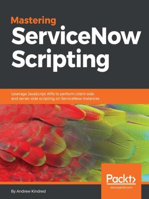 cover image of Mastering ServiceNow Scripting